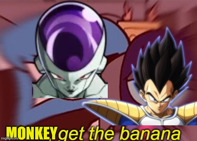 Frieza, what the fruit? - Vegeta | MONKEY | image tagged in kris get the banana | made w/ Imgflip meme maker