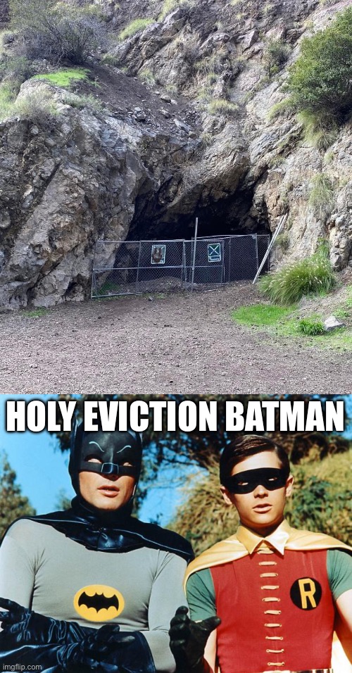 When times are tough and Batman can’t make rent | HOLY EVICTION BATMAN | image tagged in rent,holy,batman,blocked,broke | made w/ Imgflip meme maker