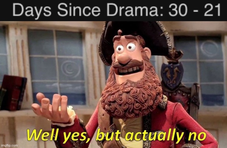 image tagged in well yes but actually no | made w/ Imgflip meme maker