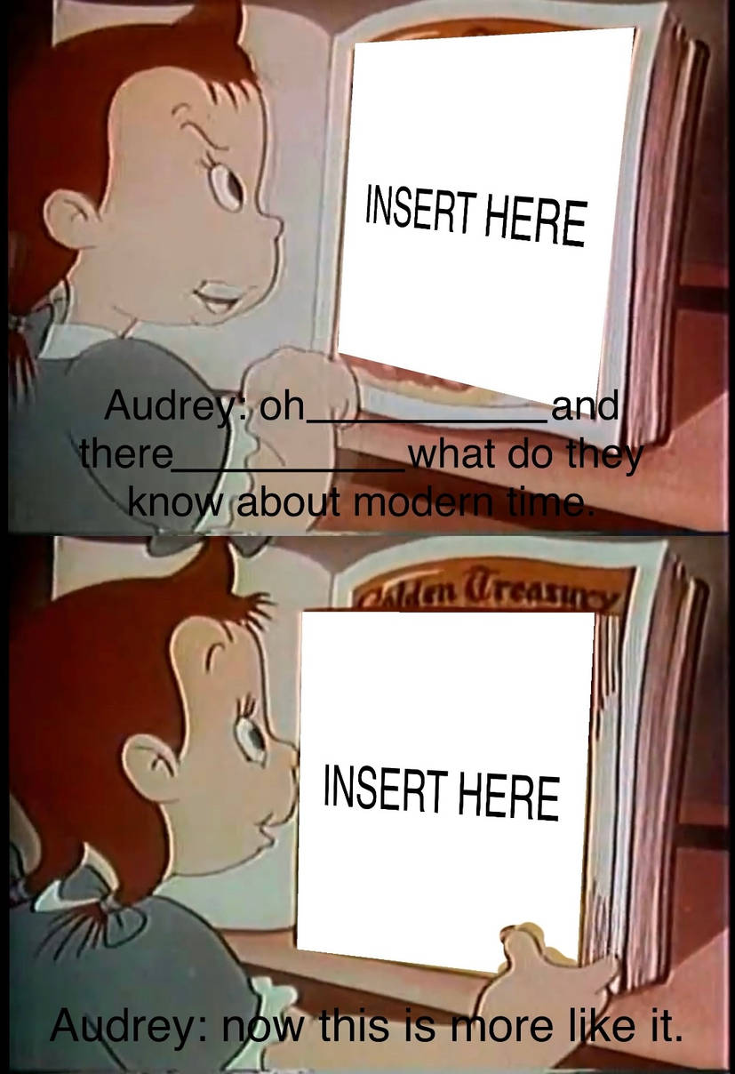 little audrey blank meme Blank Meme Template