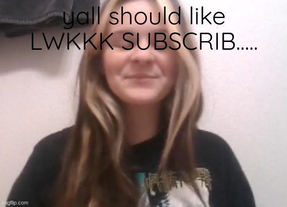 moons ishowspeed calm face | yall should like
LWKKK SUBSCRIB..... | image tagged in moons ishowspeed calm face | made w/ Imgflip meme maker