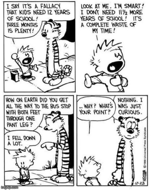 Perhaps just a few more months? | image tagged in calvin and hobbes,comics,bus stop | made w/ Imgflip meme maker