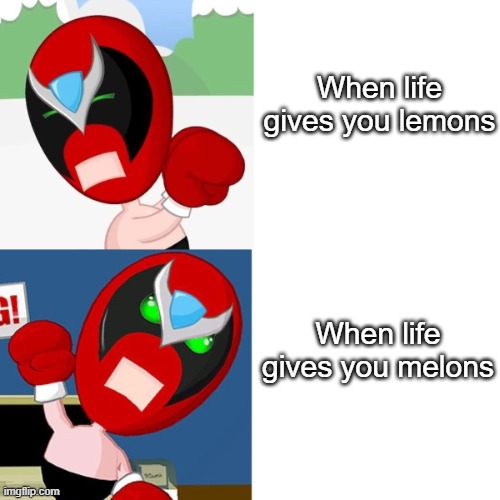 Strong Bad Hotline Bling | When life gives you lemons; When life gives you melons | image tagged in strong bad hotline bling | made w/ Imgflip meme maker