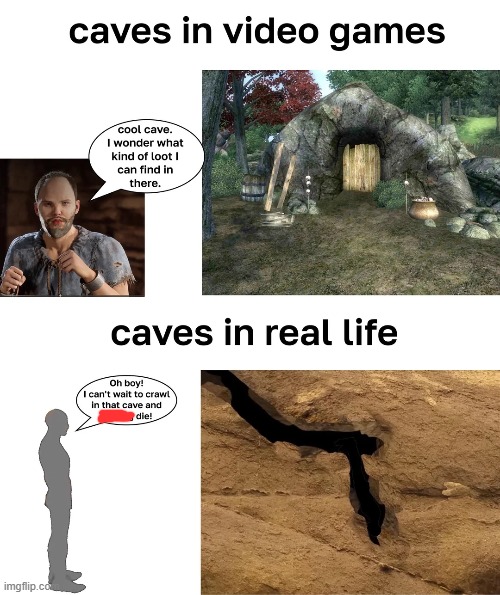 cool cave bro | image tagged in memes,funny,gaming,cave,so true,sad but true | made w/ Imgflip meme maker