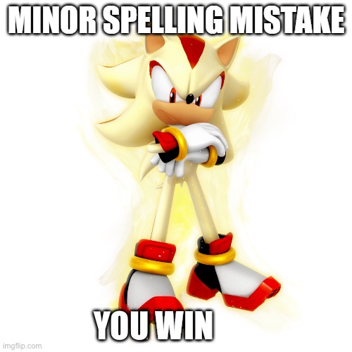 You win | YOU | image tagged in minor spelling mistake hd | made w/ Imgflip meme maker