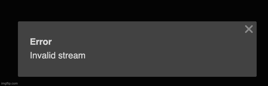 Can't follow a stream if the stream is deleted | made w/ Imgflip meme maker