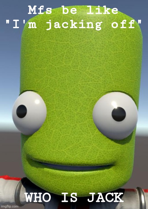 Photosynthesis | Mfs be like "I'm jacking off"; WHO IS JACK | image tagged in photosynthesis | made w/ Imgflip meme maker