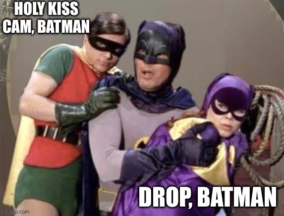 Bruce Wayne was a CEO | DROP, BATMAN | image tagged in ceo,coldplay,kiss,camera,caught in the act | made w/ Imgflip meme maker