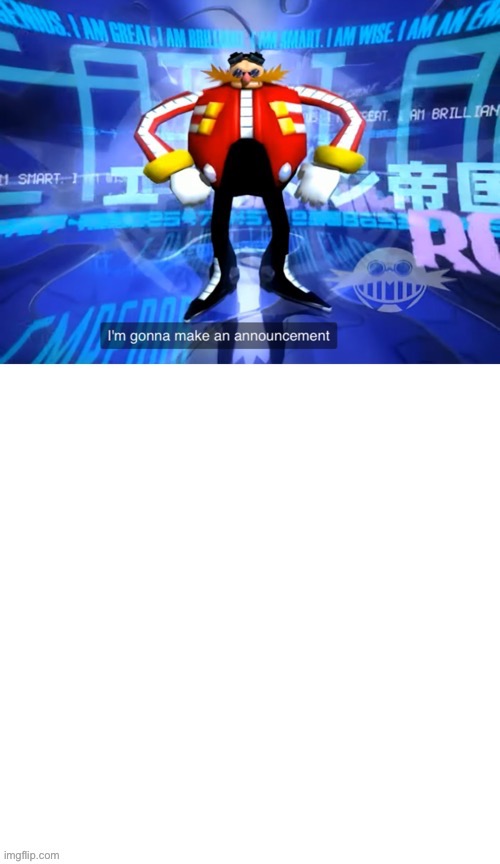 I’ve come to make announcement | image tagged in i ve come to make announcement | made w/ Imgflip meme maker