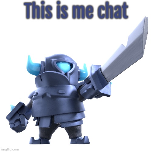 This is me chat | made w/ Imgflip meme maker