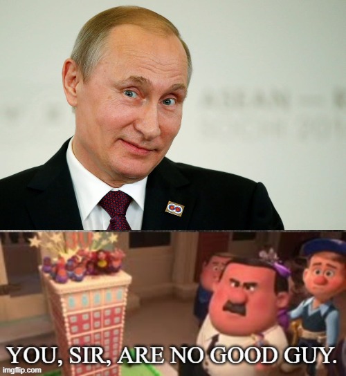 The Rusich is a neo-nazi group killing innocent ukrainians and hitler hated ukrainians like other slavs and he killed some | image tagged in sarcastic putin,wreck it ralph,vladimir putin,russo-ukrainian war,russia | made w/ Imgflip meme maker