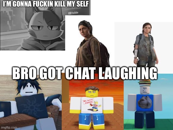 BRO GOT CHAT LAUGHING | made w/ Imgflip meme maker