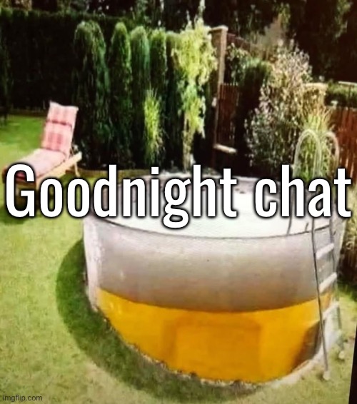 Goodnight chat | made w/ Imgflip meme maker