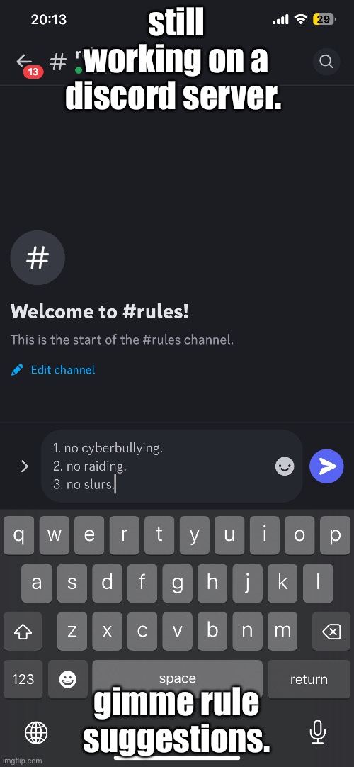 still working on a discord server. gimme rule suggestions. | made w/ Imgflip meme maker