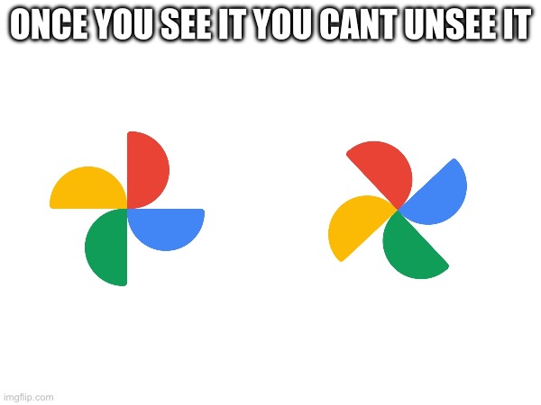 ONCE YOU SEE IT YOU CANT UNSEE IT | image tagged in google,logo | made w/ Imgflip meme maker