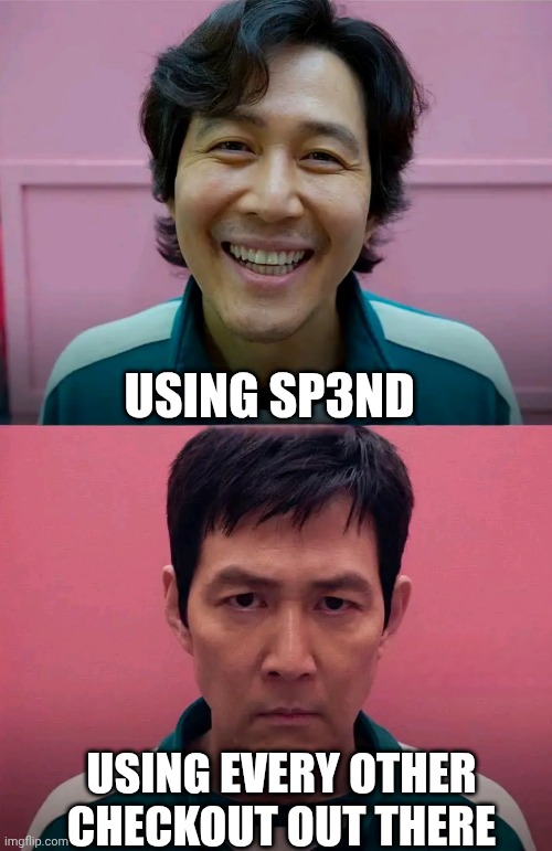 Squid Game | USING SP3ND; USING EVERY OTHER CHECKOUT OUT THERE | image tagged in squid game | made w/ Imgflip meme maker