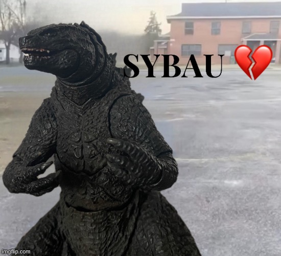 SYBAU Godzilla | image tagged in sybau godzilla | made w/ Imgflip meme maker