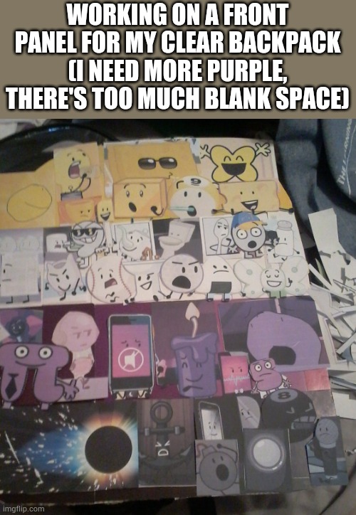 I was not paying that much for an ita bag | WORKING ON A FRONT PANEL FOR MY CLEAR BACKPACK
(I NEED MORE PURPLE, THERE'S TOO MUCH BLANK SPACE) | made w/ Imgflip meme maker