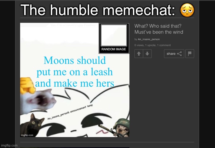The humble memechat: 🫩 | made w/ Imgflip meme maker