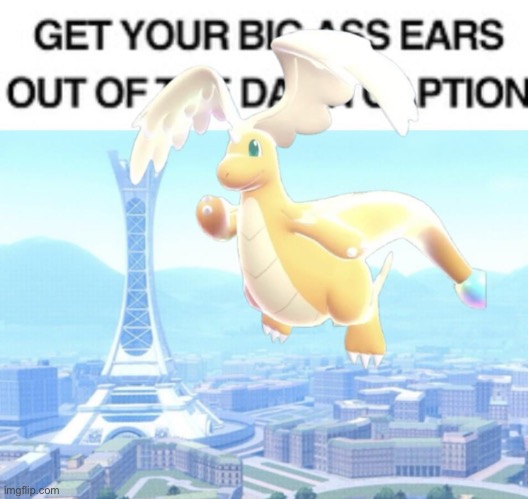 Get your big ass wings out of the damn caption | made w/ Imgflip meme maker