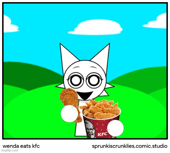 wenda eats kfc | image tagged in sprunki,wenda,kfc,kentucky fried chicken,incredibox,shitpost | made w/ Imgflip meme maker