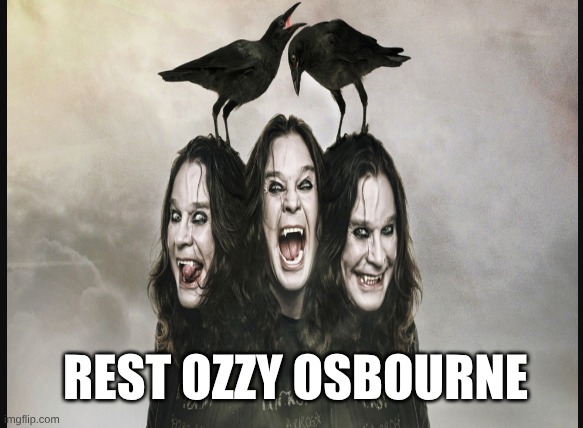 REST OZZY OSBOURNE | made w/ Imgflip meme maker