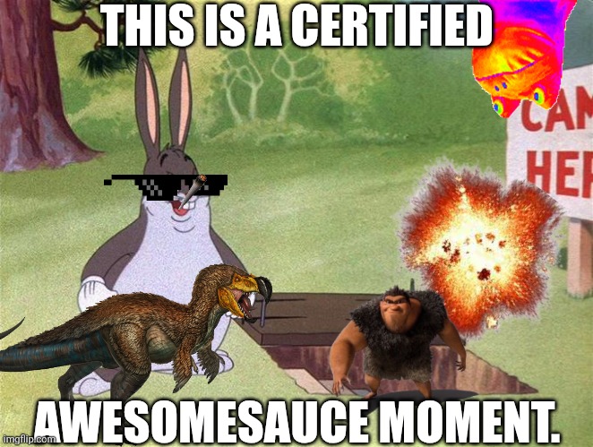 Bill Gates created fake snow in order to destroy Texas. | THIS IS A CERTIFIED; AWESOMESAUCE MOMENT. | image tagged in big chungus,grug,mlg,swag,shitpost,epic | made w/ Imgflip meme maker