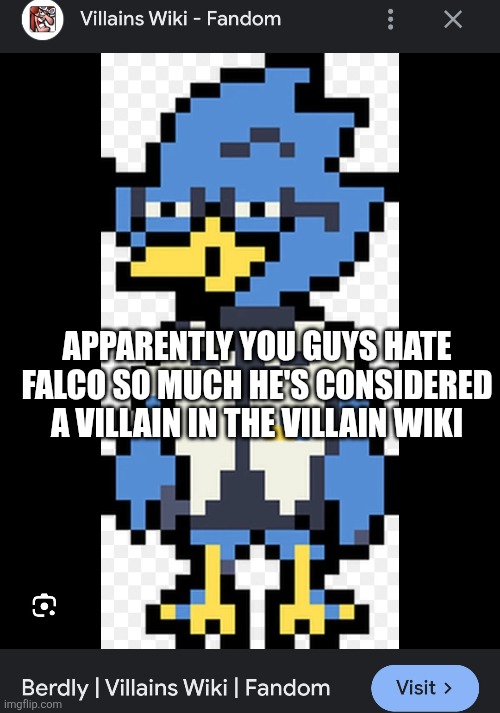 What did falcon from smash Bros do to you guys | APPARENTLY YOU GUYS HATE FALCO SO MUCH HE'S CONSIDERED A VILLAIN IN THE VILLAIN WIKI | made w/ Imgflip meme maker
