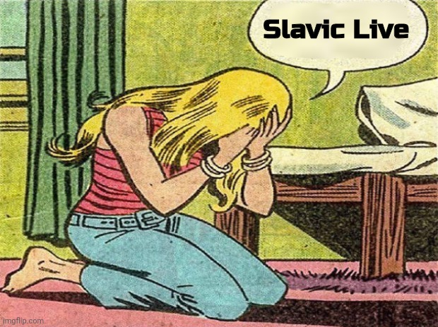 Crying Girl | Slavic Live | image tagged in crying girl,slavic live,slavic lives matter | made w/ Imgflip meme maker