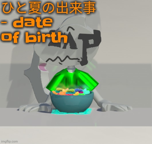 Damn this song highkey bangin tho | ひと夏の出来事 - date of birth | image tagged in are these gummy worms don't ask why the render is so crisp | made w/ Imgflip meme maker