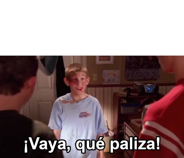 Vaya que paliza Blank Meme Template