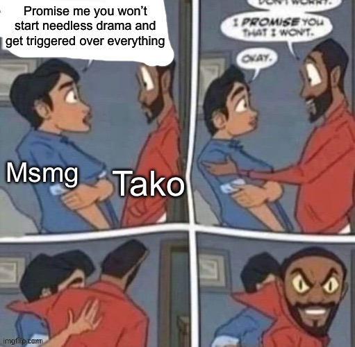 tako every single morning | image tagged in tako every single morning | made w/ Imgflip meme maker