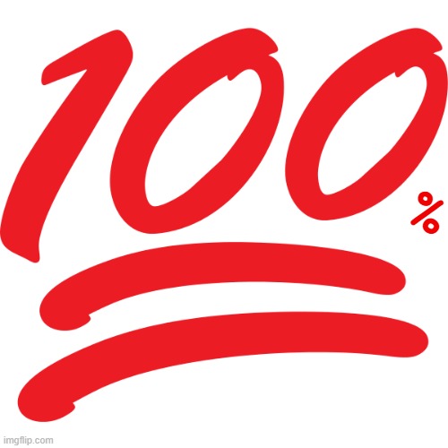 100 percent emoji | % | image tagged in 100 percent emoji | made w/ Imgflip meme maker