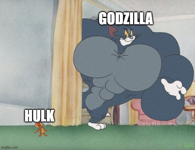 spoiler alert for the upcoming episode | GODZILLA; HULK | image tagged in buff tom and jerry meme template,death battle,hulk,godzilla | made w/ Imgflip meme maker