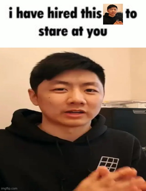 I hired this JPerm to stare at you. | made w/ Imgflip meme maker