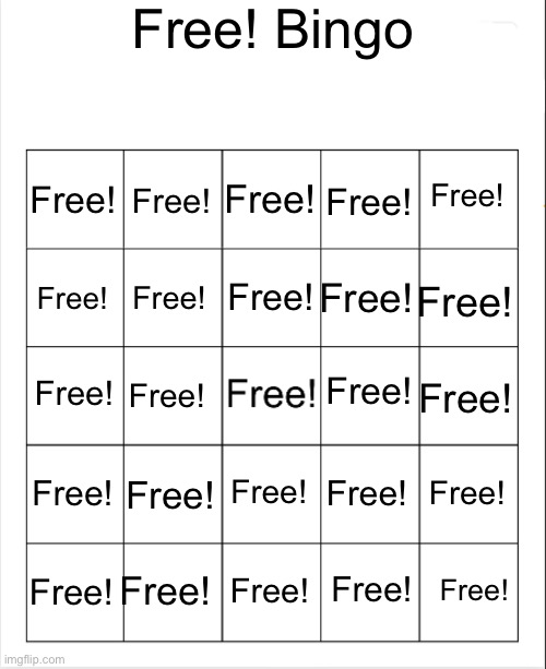 Free! Bingo | Free! Bingo; Free! Free! Free! Free! Free! Free! Free! Free! Free! Free! Free! Free! Free! Free! Free! Free! Free! Free! Free! Free! Free! Free! Free! Free! | made w/ Imgflip meme maker