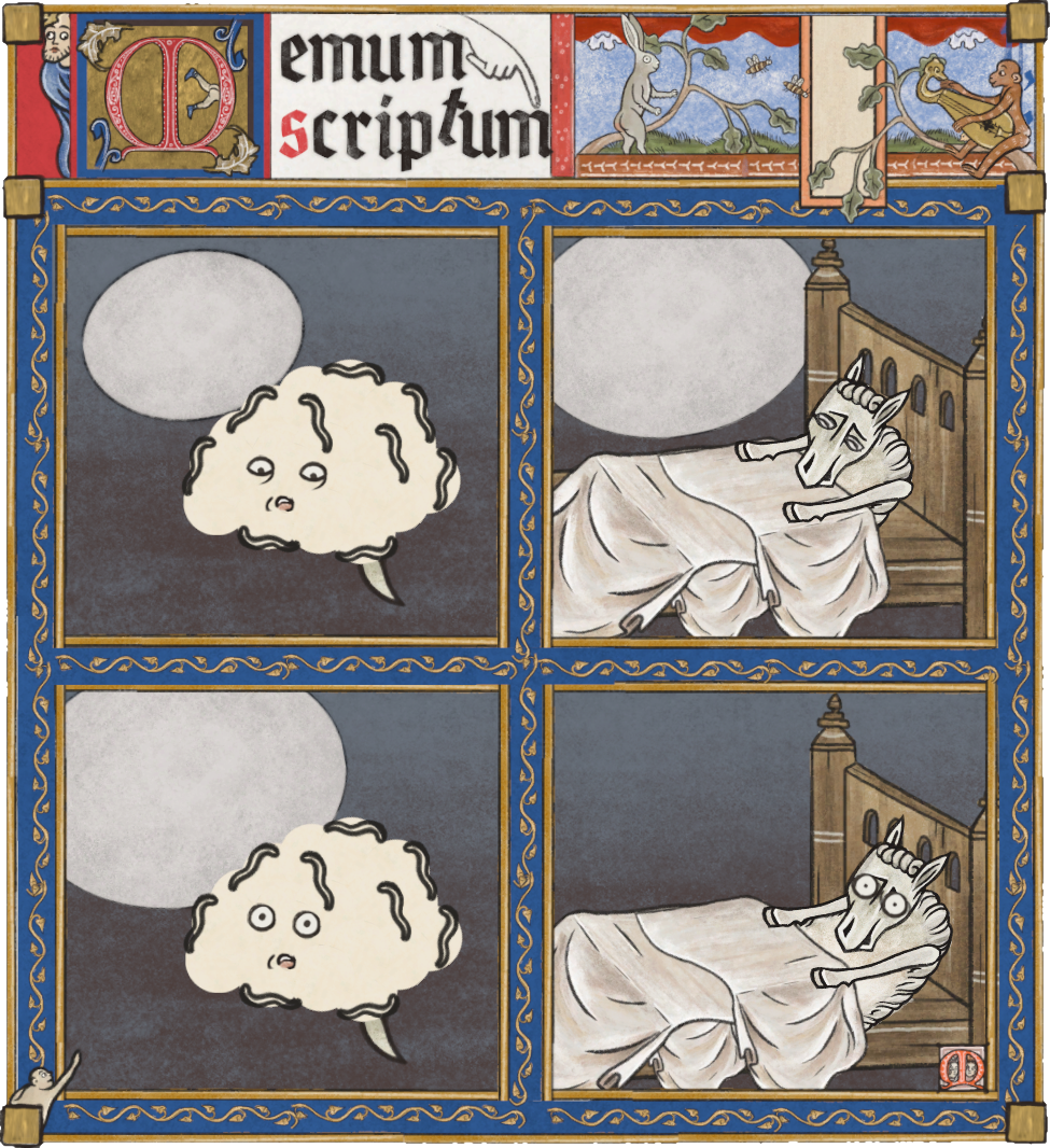 Brain before sleep - Scriptorium edition Blank Meme Template