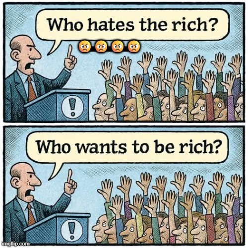 Funny how that works... | 😠😠😠😠 | image tagged in america,appreciation,goals,capitalism,achievement,not communism | made w/ Imgflip meme maker