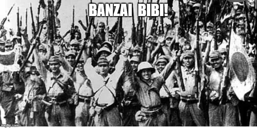 Banzai Bibi! | BANZAI  BIBI! | image tagged in war criminal | made w/ Imgflip meme maker