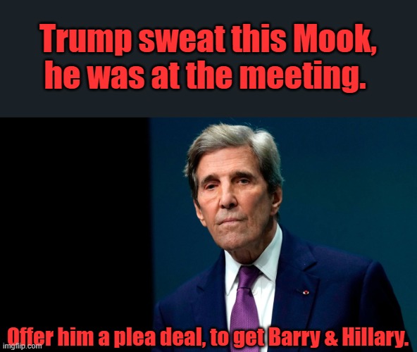 The closed-door meeting where they hatched RUSSIA RUSSIA RUSSIA | Trump sweat this Mook, he was at the meeting. Offer him a plea deal, to get Barry & Hillary. | made w/ Imgflip meme maker