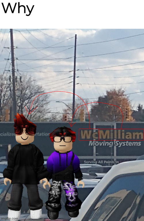 MC and William name soundalike but face swapped | Why | image tagged in mc and william name soundalike but face swapped | made w/ Imgflip meme maker