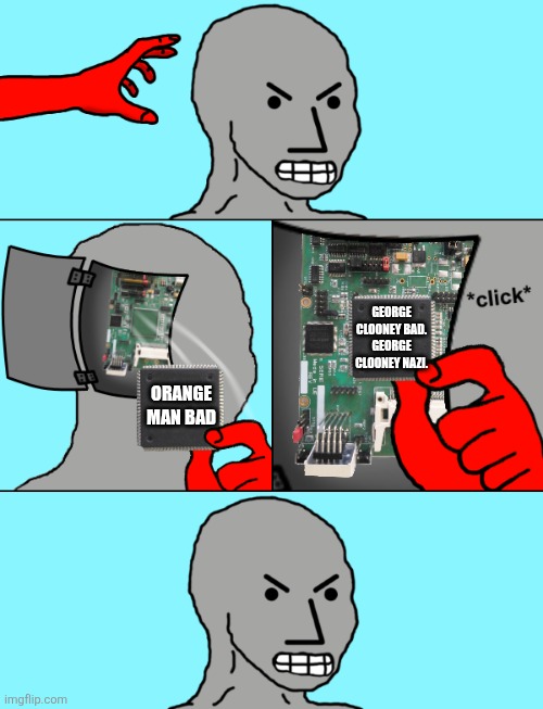 George Clooney Bad George Clooney Nazi | GEORGE CLOONEY BAD. GEORGE CLOONEY NAZI. ORANGE MAN BAD | image tagged in npc update chip,george clooney,hate george clooney,george clooney nazi | made w/ Imgflip meme maker