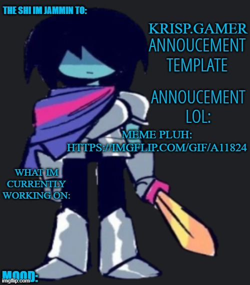 Krispy.Gamer's poorly made annoucement temp lol | MEME PLUH: HTTPS://IMGFLIP.COM/GIF/A11824 | image tagged in krispy gamer's poorly made annoucement temp lol | made w/ Imgflip meme maker