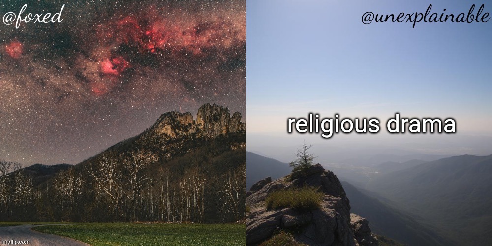 The fox is unexplainable. | religious drama | image tagged in the fox is unexplainable | made w/ Imgflip meme maker