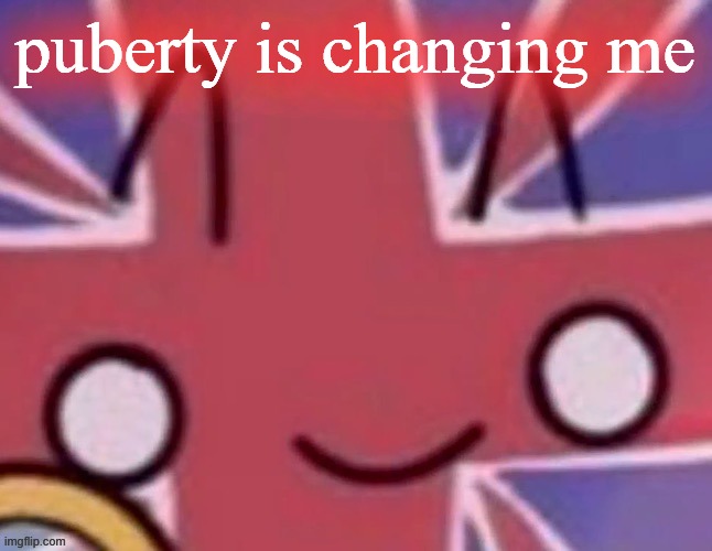 Britain | puberty is changing me | image tagged in britain | made w/ Imgflip meme maker