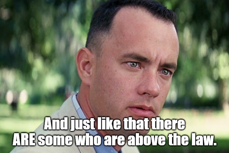 No one is above the law. Except Democrats who broke the law and are STILL committing crimes. | And just like that there ARE some who are above the law. | image tagged in memes,and just like that,democrats,criminals,maga | made w/ Imgflip meme maker