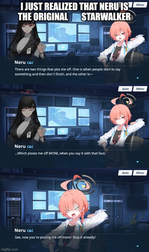 It's obviously a Deltarune reference, it couldn't be anything else | I JUST REALIZED THAT NERU IS
THE ORIGINAL        STARWALKER | image tagged in blue archive,neru,rio,deltarune,the original starwalker | made w/ Imgflip meme maker