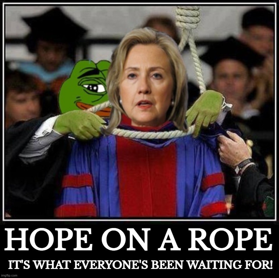 Hope on a Rope 2.0 | image tagged in hope and change,crooked hillary,gallows humor,gallows,hanging out,treason | made w/ Imgflip meme maker
