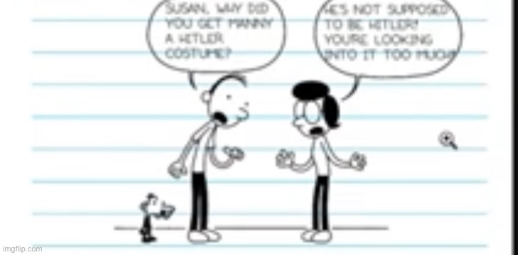 image tagged in politics,diary of a wimpy kid,manny is the antichrist,silly memeus origin story,memes,shitpost | made w/ Imgflip meme maker