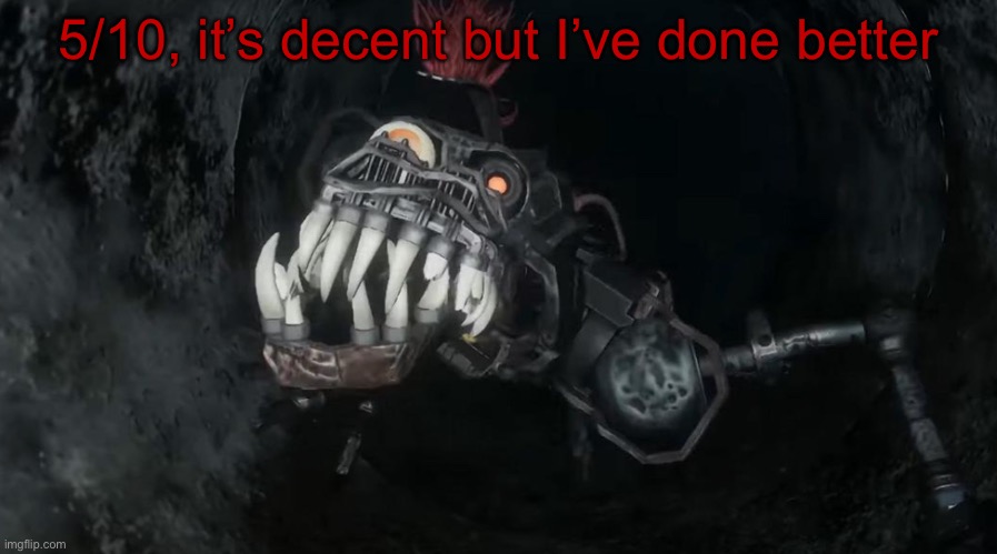 RAAARRHH RRGGGHHH RARGHFHHGFFFGF GRRRAAARRRRRRR | 5/10, it’s decent but I’ve done better | image tagged in raaarrhh rrggghhh rarghfhhgfffgf grrraaarrrrrrr | made w/ Imgflip meme maker